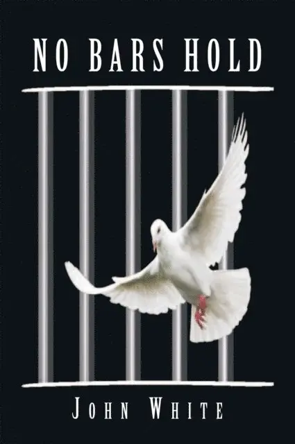 John White - No Bars Hold, E-bok. Tillgänglighet: Lägg i varukorg