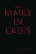 Family in Crisis
