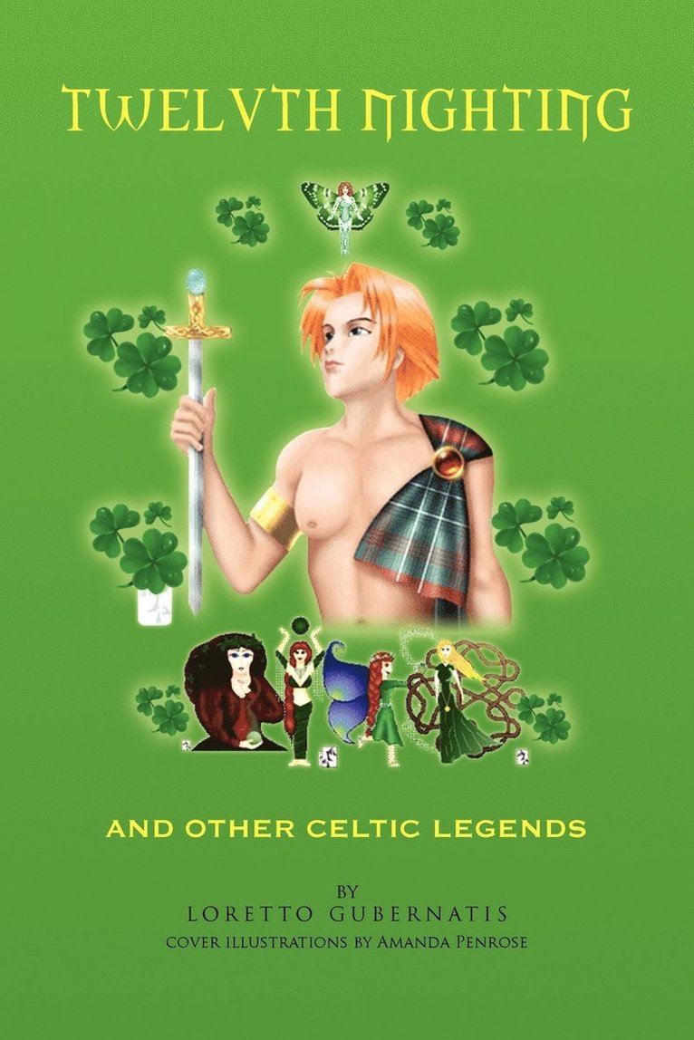 Loretto Gubernatis - Twelvth Nighting and Other Celtic Legends, Häftad. Tillgänglighet: Lägg i varukorg