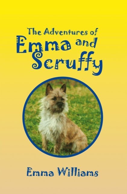 Emma Williams - Adventures of Emma and Scruffy, E-bok