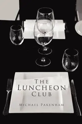 Michael Pakenham - Luncheon Club, Häftad. Tillgänglighet: Lägg i varukorg