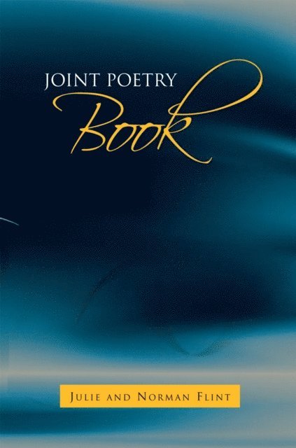 Norman Flint, Julie Flint - Joint Poetry Book, E-bok