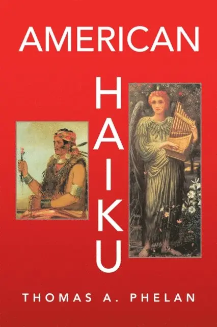 Thomas A. Phelan - American Haiku, E-bok. Tillgänglighet: Lägg i varukorg
