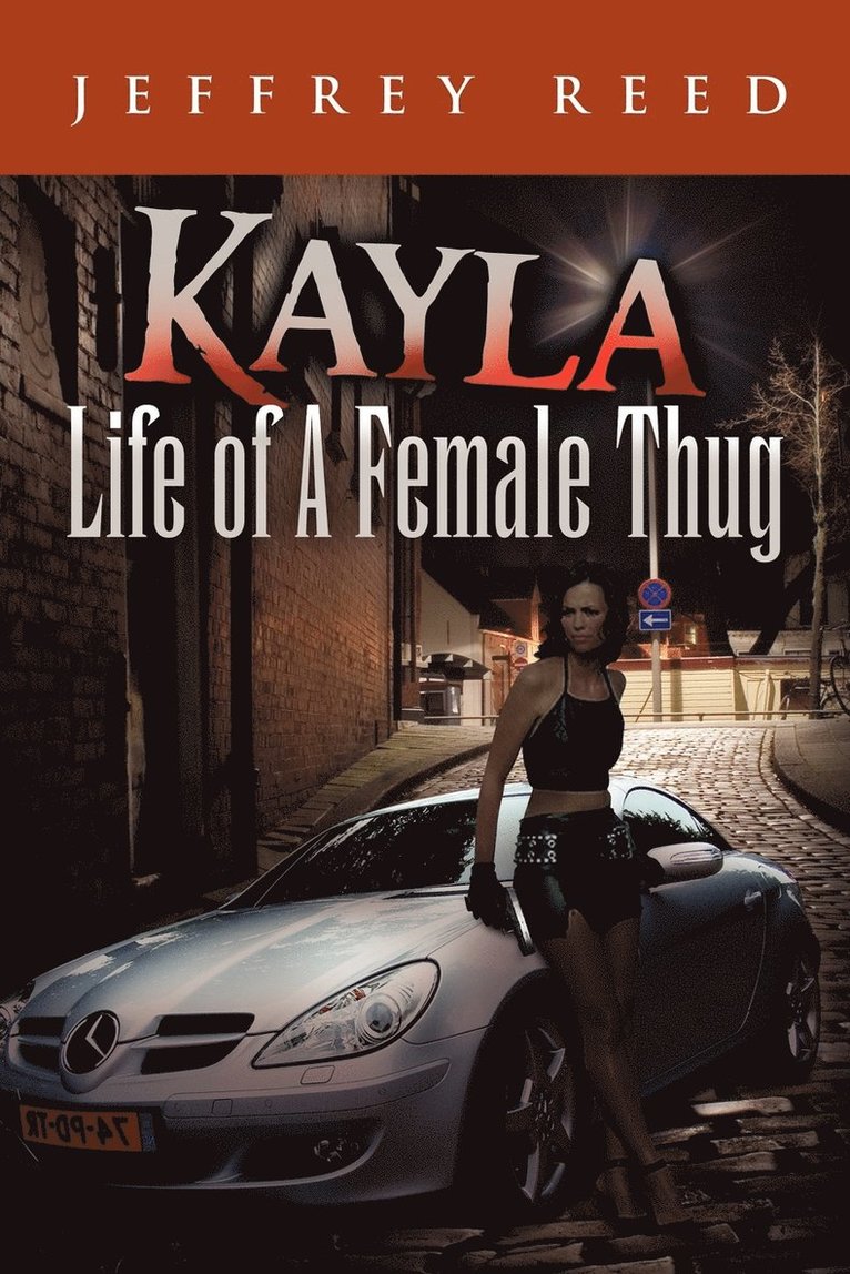 Jeffrey Reed - Kayla Life of a Female Thug, Häftad