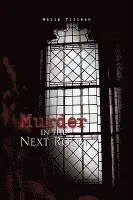 Merry Tillman - Murder in the Next Room, Inbunden. Tillgänglighet: Lägg i varukorg