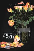 Lying in Wait