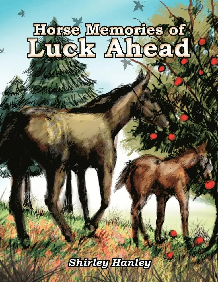 Horse Memories of Luck Ahead