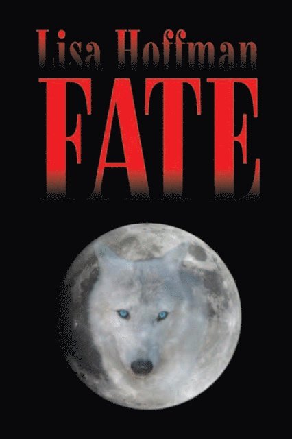 Lisa M. Hoffman - Fate, E-bok