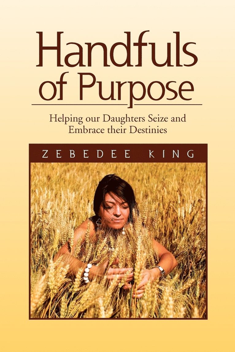 Zebedee King - Handfuls of Purpose, Häftad