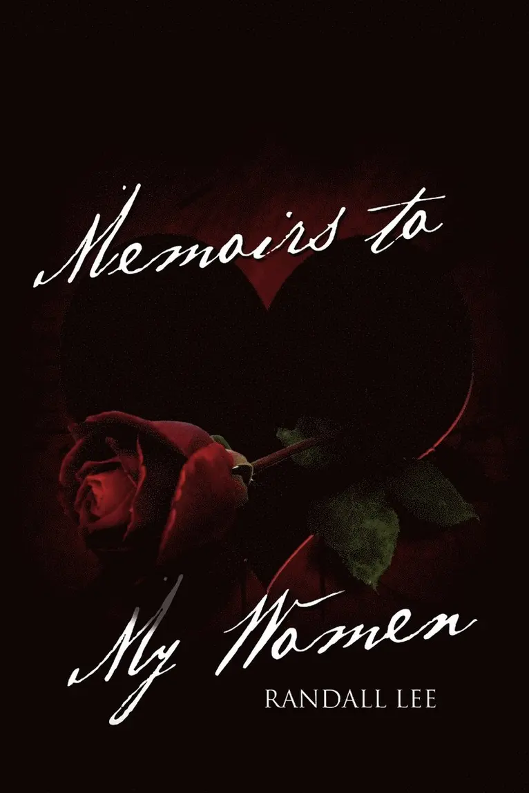 Randall Lee - Memoirs to My Women, Häftad. Tillgänglighet: Lägg i varukorg