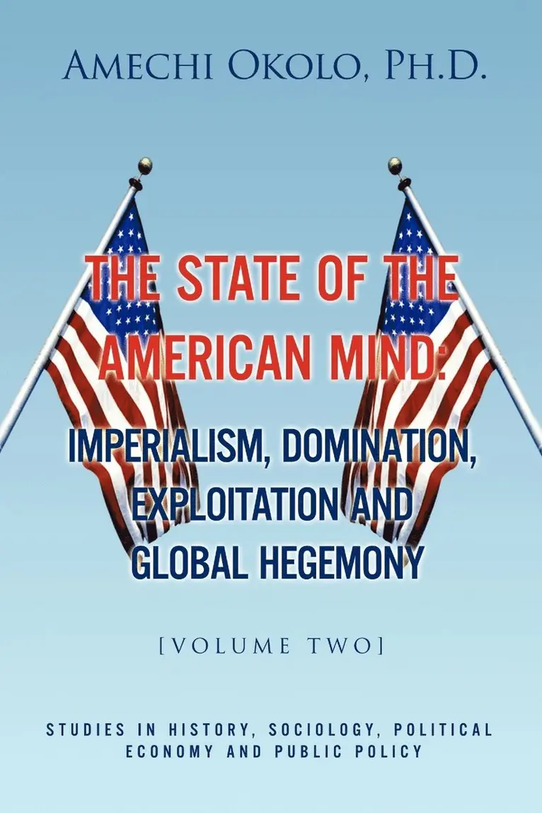 Amechi Okolo - State of the American Mind, Häftad. Tillgänglighet: Lägg i varukorg