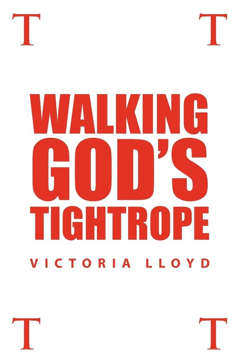 Victoria Lloyd - Walking God's Tightrope, Häftad. Tillgänglighet: Lägg i varukorg