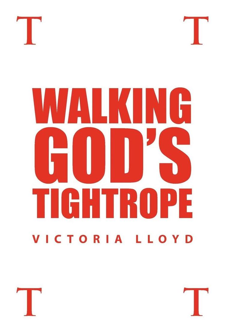 Victoria Lloyd - Walking God's Tightrope, Inbunden. Tillgänglighet: Lägg i varukorg