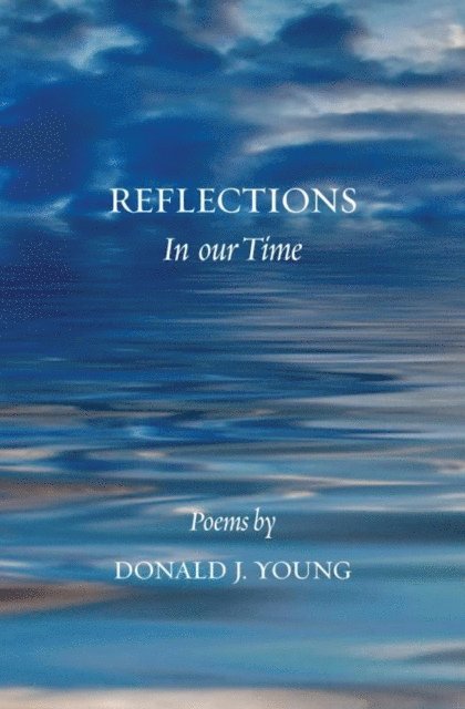 Donald J. Young - Reflections in Our Time, E-bok. Tillgänglighet: Lägg i varukorg