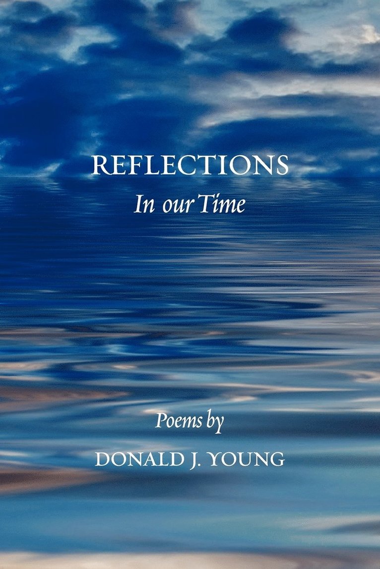 Donald J Young - Reflections in Our Time, Häftad. Tillgänglighet: Lägg i varukorg