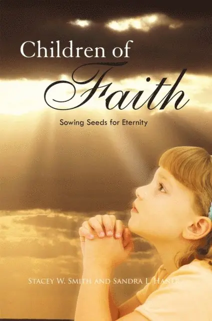 Stacey W. Smith, Sandra L. Haner - Children of Faith, E-bok. Tillgänglighet: Lägg i varukorg