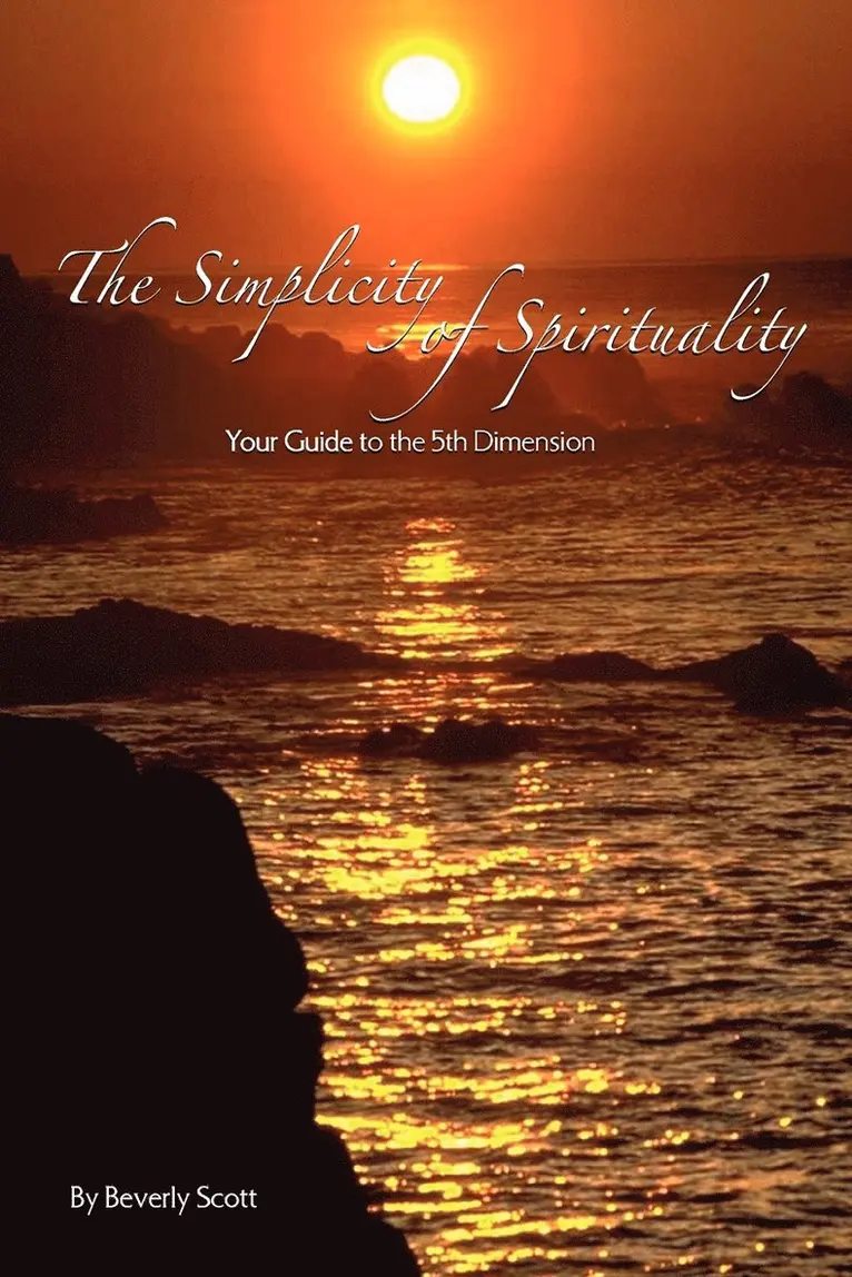 Beverly Scott - Simplicity of Spirituality, Häftad. Tillgänglighet: Lägg i varukorg