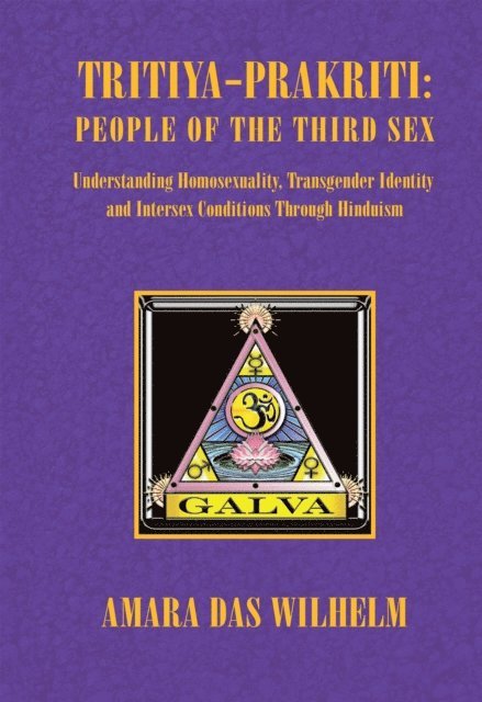 Amara Das Wilhelm - Tritiya-Prakriti: People of the Third Sex, E-bok