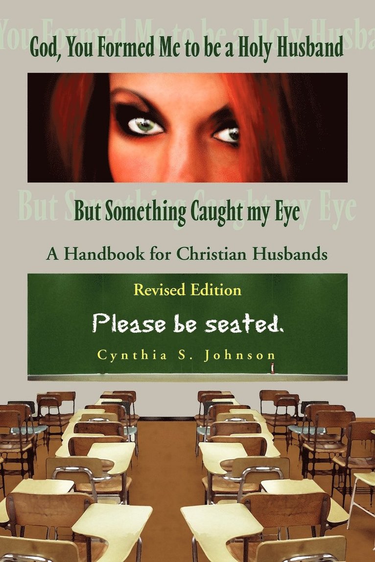 Cynthia Johnson - God, You Formed Me to Be a Holy Husband But Something Caught My Eye, Häftad