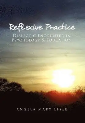 Angela Mary Lisle - Reflexive Practice, Inbunden. Tillgänglighet: Lägg i varukorg