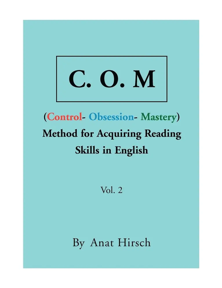 Anat Hirsch - C. O. M Method for Acquiring Reading Skills in English - Vol. 2, Häftad. Tillgänglighet: Lägg i varukorg