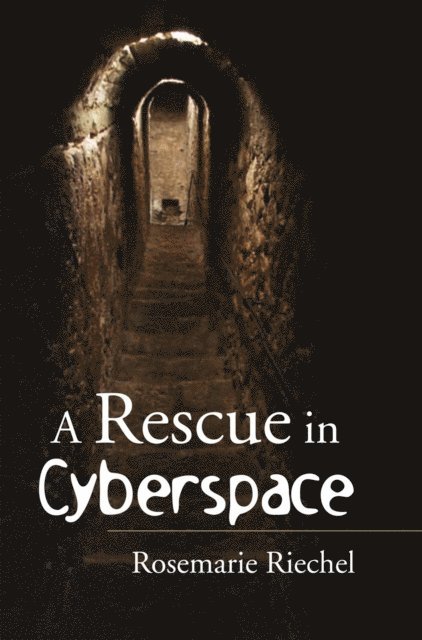 Rosemarie Riechel - Rescue in Cyberspace, E-bok. Tillgänglighet: Lägg i varukorg