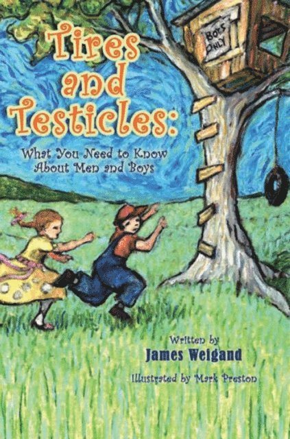 James Weigand - Tires and Testicles, E-bok