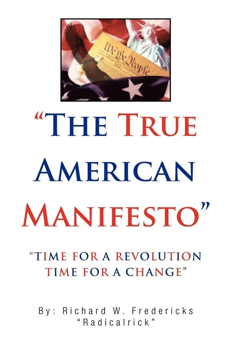 Richard Fredericks ''Radicalrick'' - True American Manifesto, Häftad