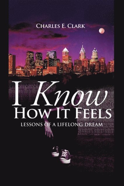 Charles E. Clark - I Know How It Feels, E-bok