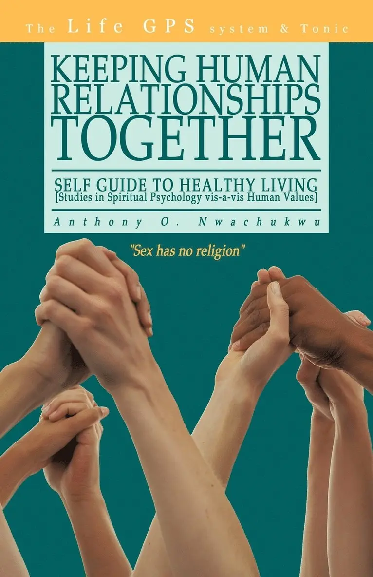 Anthony O Nwachukwu - Keeping Human Relationships Together, Häftad. Tillgänglighet: Lägg i varukorg