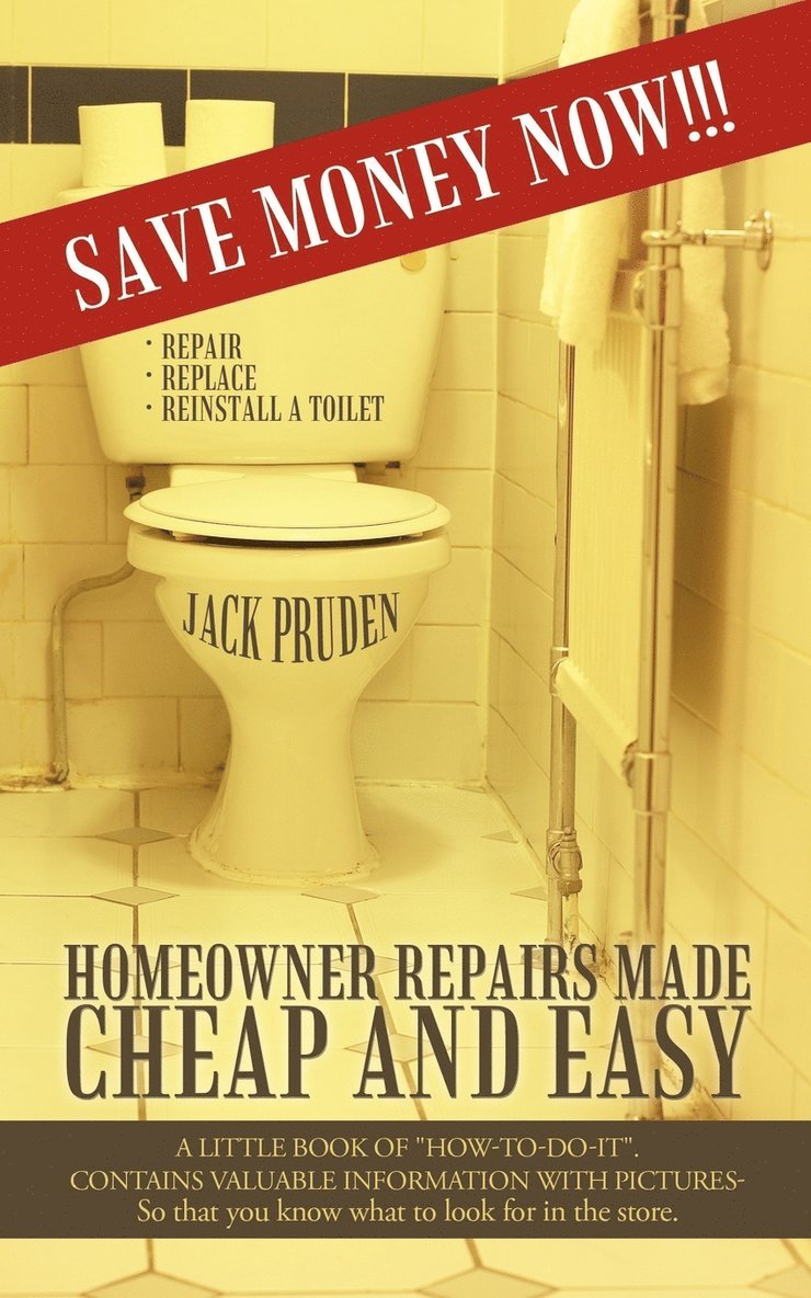 Pruden Jack Pruden, Jack Pruden - Homeowner Repairs Made Cheap and Easy, Häftad. Tillgänglighet: Lägg i varukorg