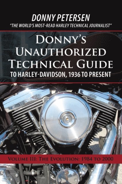 Donny Petersen - Donny's Unauthorized Technical Guide to Harley-Davidson, 1936 to Present, E-bok. Tillgänglighet: Lägg i varukorg