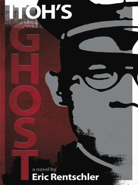 Eric Rentschler - Itoh's Ghost, E-bok