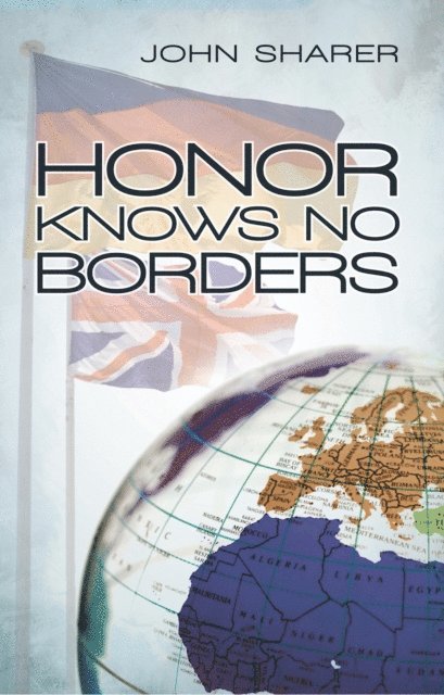 John Sharer - Honor Knows No Borders, E-bok. Tillgänglighet: Lägg i varukorg