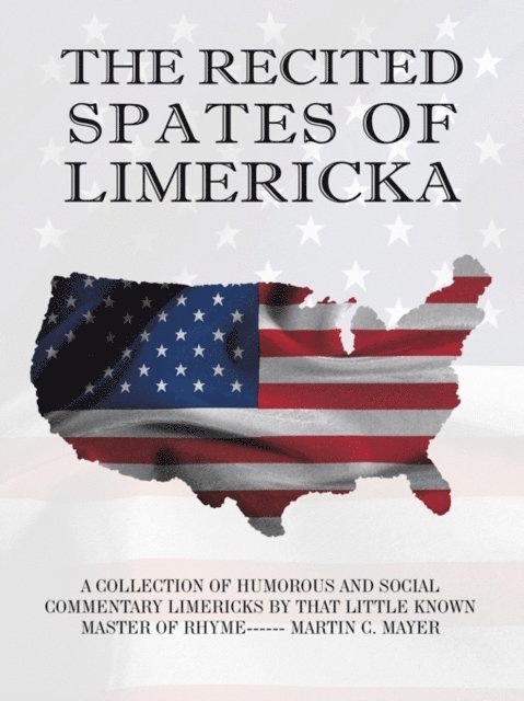 Martin C. Mayer - Recited Spates of Limericka, E-bok. Tillgänglighet: Lägg i varukorg