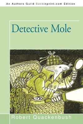 Quackenbush Robert Quackenbush - Detective Mole, Häftad. Tillgänglighet: Lägg i varukorg