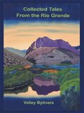 Collected Tales from the Rio Grande