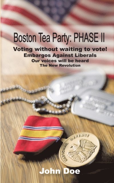 John Doe - Boston Tea Party: Phase Ii, E-bok