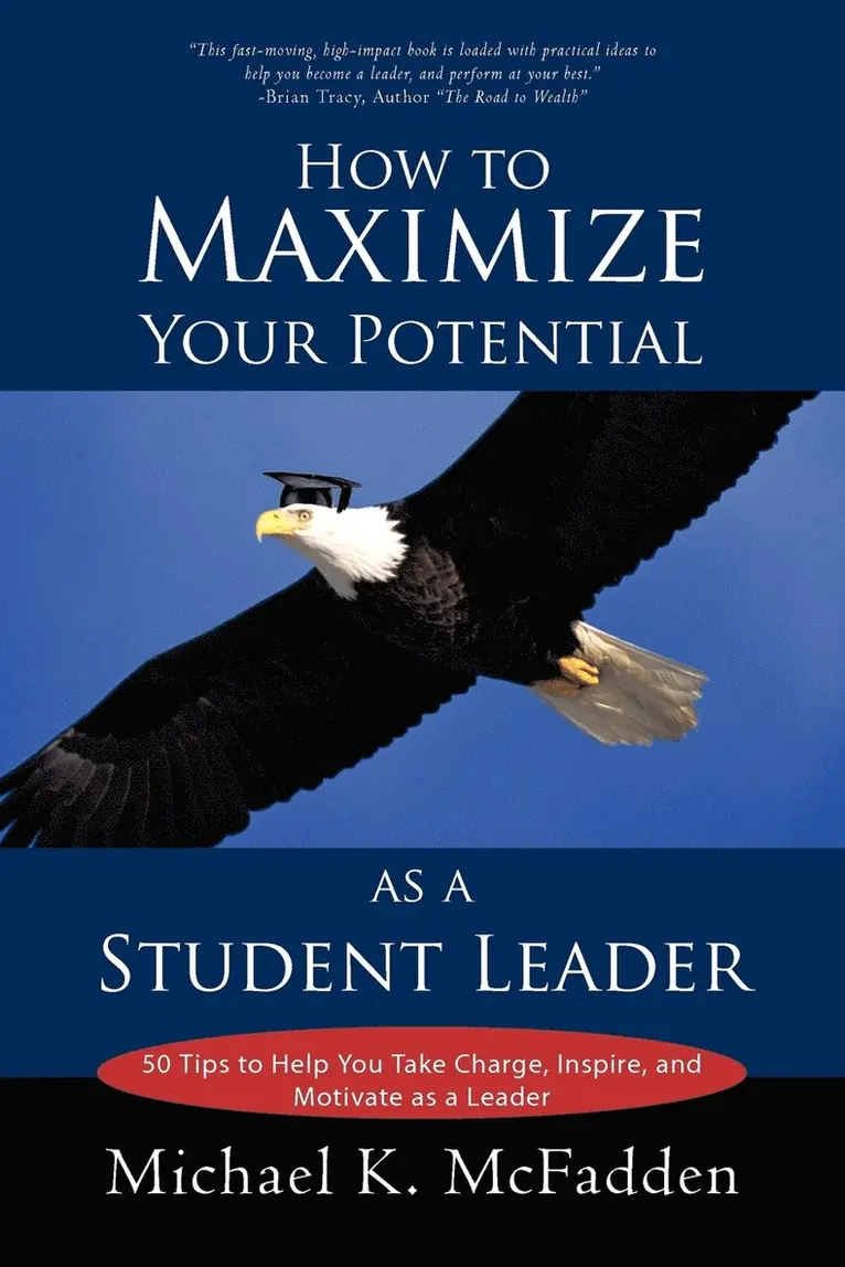 K McFadden Michael K McFadden, Michael K McFadden - How to Maximize Your Potential as a Student Leader, Häftad. Tillgänglighet: Lägg i varukorg