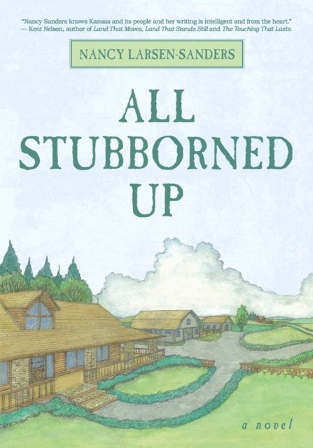 Nancy Larsen-Sanders - All Stubborned Up, E-bok