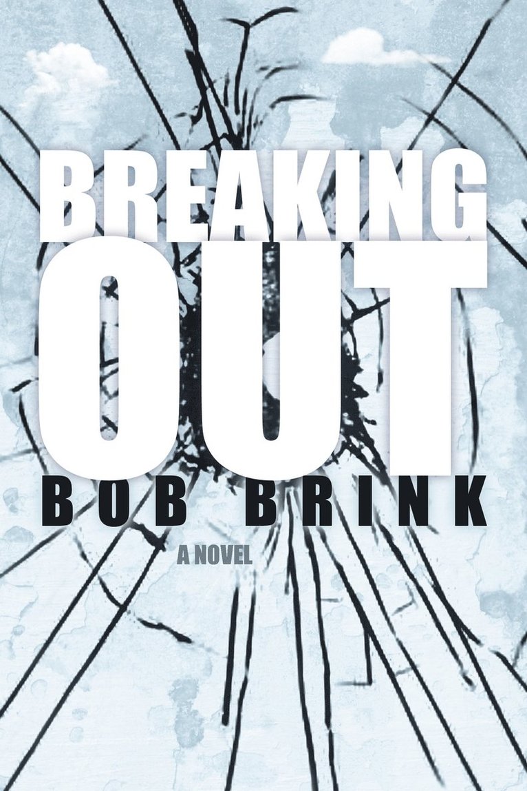 Bob Brink - Breaking Out, Häftad