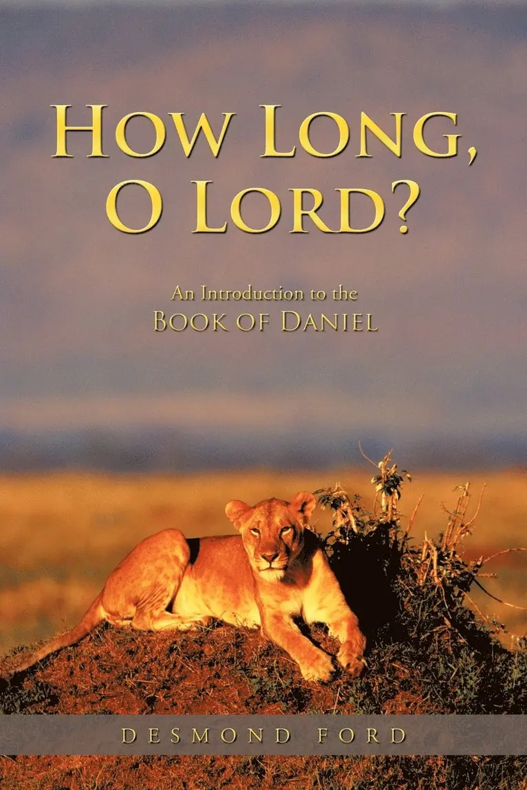 Ford Desmond Ford, Desmond Ford - How Long, O Lord?, Häftad. Tillgänglighet: Lägg i varukorg