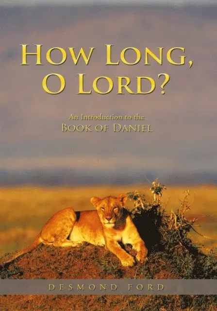 Desmond Ford - How Long, O Lord?, E-bok. Tillgänglighet: Lägg i varukorg