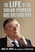 The Life of the Solar Pioneer Karl Wolfgang Ber