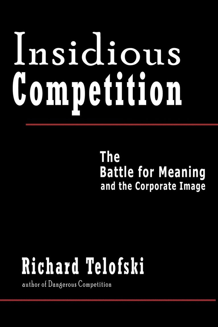 Richard Telofski - Insidious Competition, Häftad. Tillgänglighet: Lägg i varukorg