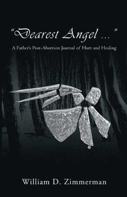 William Zimmerman - &quote;Dearest Angel ...&quote;, E-bok
