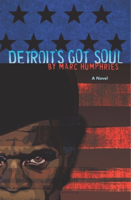 Marc Humphries - Detroit's Got Soul, E-bok