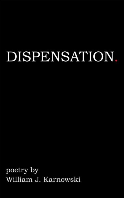 William J. Karnowski - Dispensation, E-bok