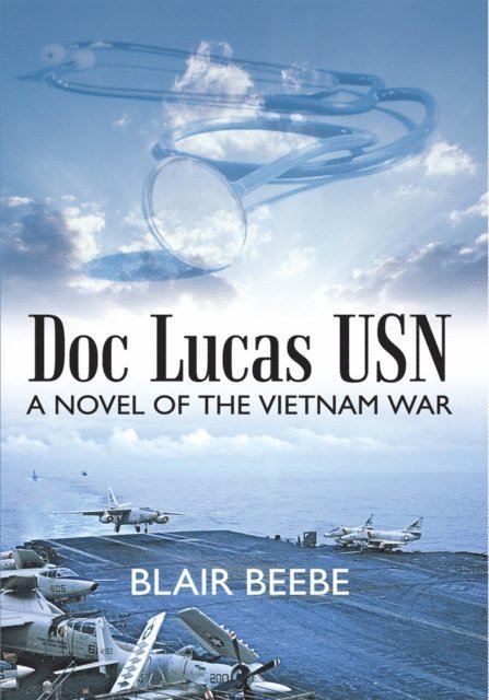 Blair Beebe - Doc Lucas Usn, E-bok. Tillgänglighet: Lägg i varukorg