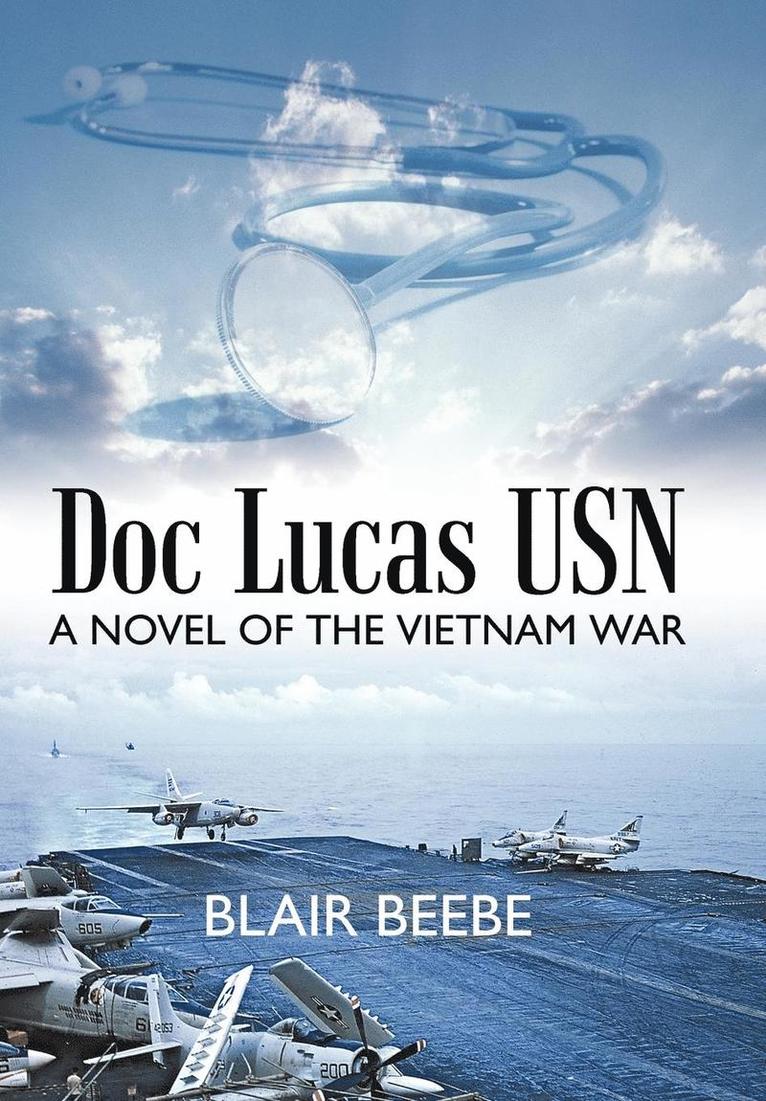 Blair Beebe - Doc Lucas USN, Inbunden. Tillgänglighet: Lägg i varukorg